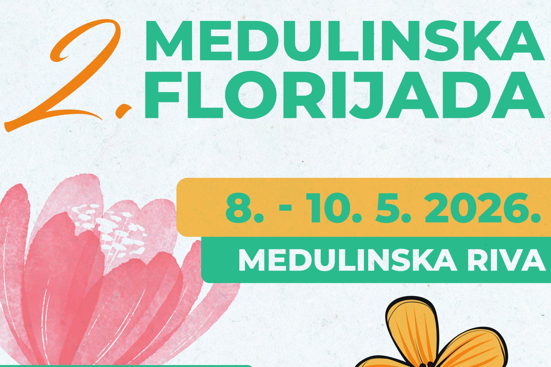 Općina Medulin, TZO Medulin  i udruga MedulinArt pozivaju vas na 2. Medulinsku Florijadu